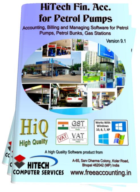 Petrol pump accounting software , petrol bunk accounting software, petrol pump accounting software, petrol pump, HiTech Accounting Software for Petrol Pumps, Hotels, Hospitals, Medical Stores, Newspapers, Petrol Pump Software, Here's the list of best accounting software for SMEs in India to help you in keeping your financial data organized. Download 30 days free Trial. For hotels, hospitals and petrol pumps, medical stores, newspapers